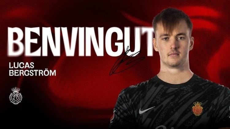 官方：马洛卡免签前切尔西门将伯格斯特伦，签署2+2合同